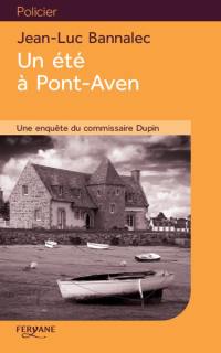 Une enquête du commissaire Dupin. Un été à Pont-Aven