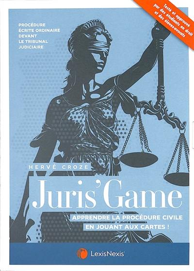 Juris'game : apprendre la procédure civile en jouant aux cartes ! : procédure écrite ordinaire devant le tribunal judiciaire