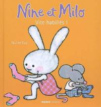 Nine et Milo. Vite habillés !