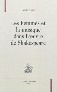 Les femmes et la musique dans l'oeuvre de Shakespeare