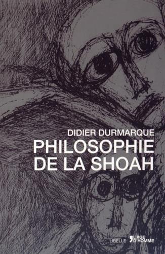 La philosophie de la Shoah