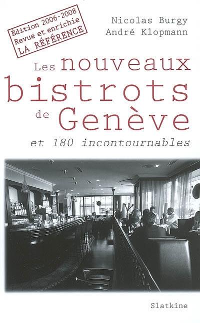 Les nouveaux bistrots de Genève : et 180 incontournables