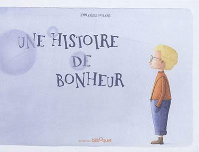 Une histoire de bonheur