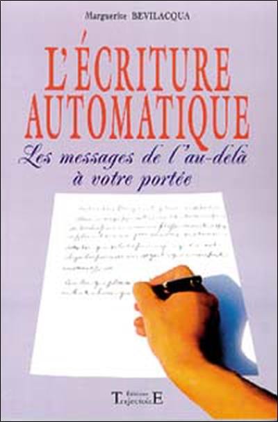 L'écriture automatique : les messages de l'au-delà à votre portée