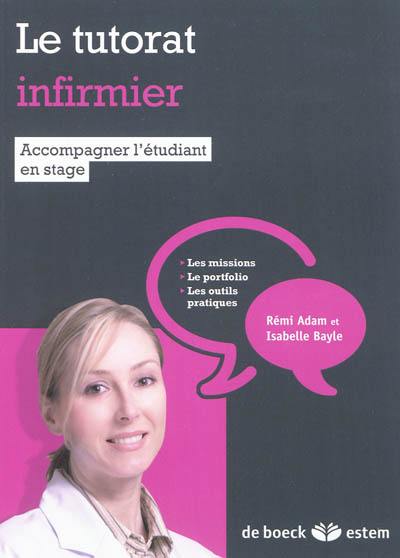 Le tutorat infirmier : accompagner l'étudiant en stage