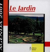 Le jardin 2001 : agenda