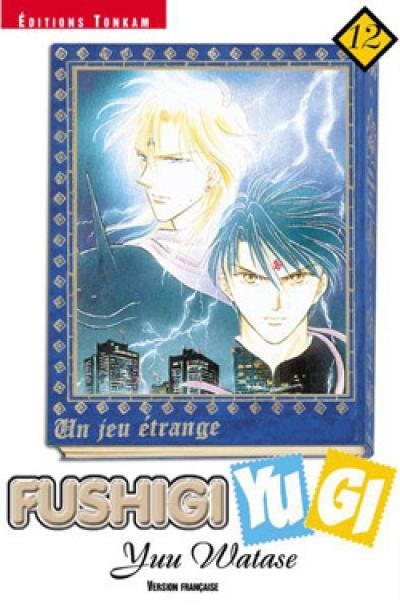 Fushigi Yugi : un jeu étrange. Vol. 12