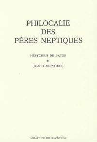 Philocalie des Pères neptiques : composée à partir des écrits des saints Pères.... Vol. 3