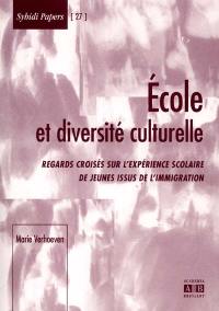 Ecole et diversité culturelle : regards croisés sur l'expérience scolaire de jeunes issus de l'immigration