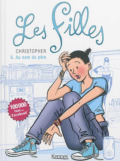 Les filles. Vol. 5. Au nom du père