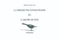 La presqu'île guérandaise ou L'arche de Noé