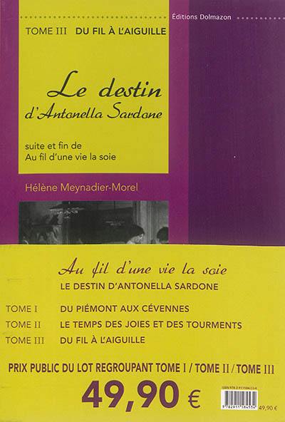 Au fil d'une vie, la soie : le destin d'Antonella Sardone : lot