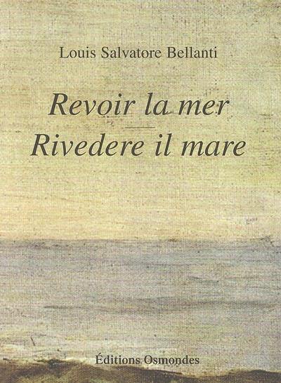 Revoir la mer. Rivedere il mare