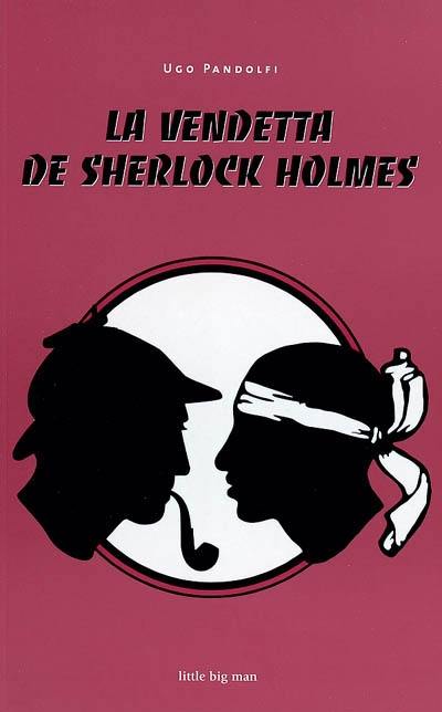 La vendetta de Sherlock Holmes