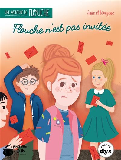 Une aventure de Flouche. Flouche n'est pas invitée