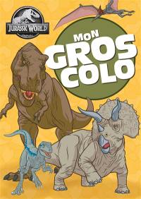 Jurassic World : mon gros colo