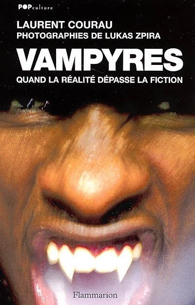 Vampyres : quand la réalité dépasse la fiction