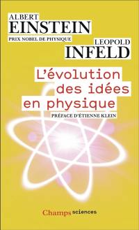 L'évolution des idées en physique : des premiers concepts aux théories de la relativité et des quanta