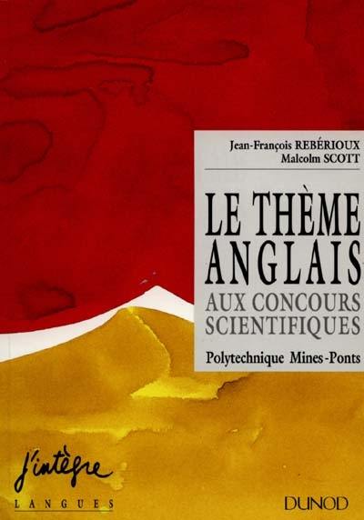 Le thème anglais aux concours scientifiques : Polytechnique, Mines-Ponts