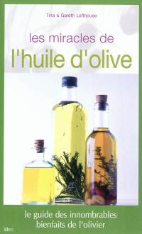 Les miracles de l'huile d'olive