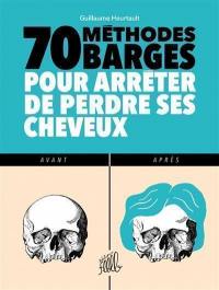 70 méthodes barges pour arrêter de perdre ses cheveux