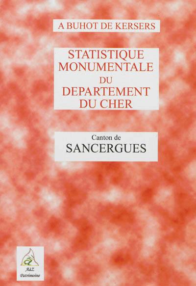 Statistique monumentale du département du Cher. Canton de Sancergues