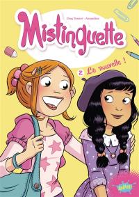 Mistinguette. Vol. 2. La nouvelle