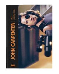 John Carpenter : seul contre tous