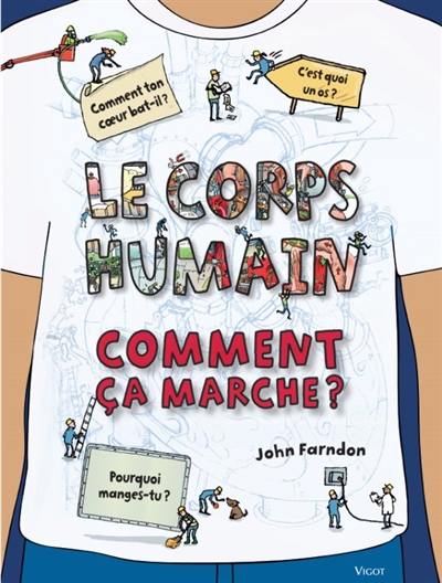 Le corps humain : comment ça marche ?