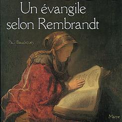 Un Evangile selon Rembrandt