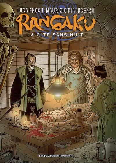 Rangaku. Vol. 1. La cité sans nuit