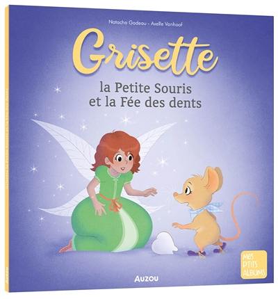 Grisette la petite souris et la fée des dents