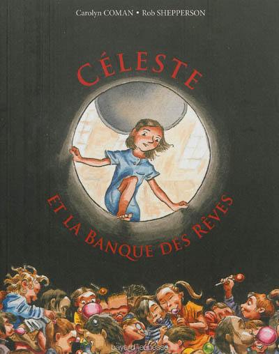 Céleste et la banque des rêves