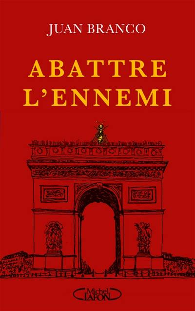 Abattre l'ennemi