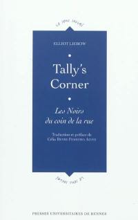 Tally's corner : les Noirs du coin de la rue