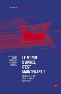 Le monde d'après, c'est maintenant ? : la société à l'ère de la syndémie de Covid-19