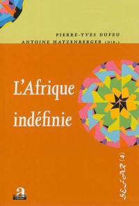 L'Afrique indéfinie