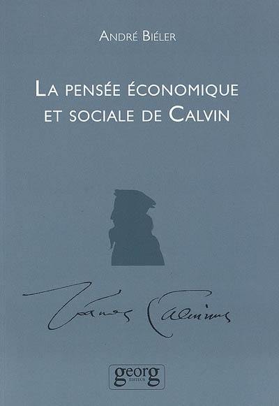 La pensée économique et sociale de Calvin