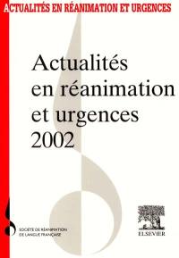 Actualités en réanimation et urgences 2002