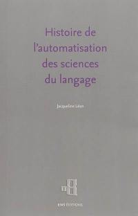 Histoire de l'automatisation des sciences du langage