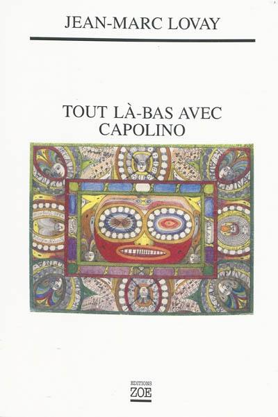 Tout là-bas avec Capolino