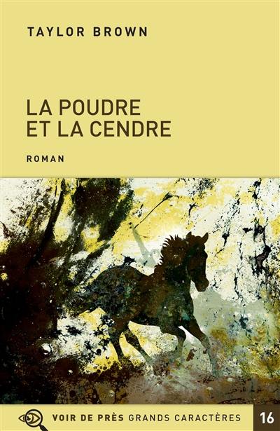 La poudre et la cendre