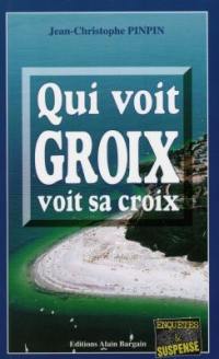 Qui voit Groix voit sa croix