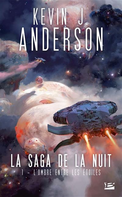 La saga de la nuit. Vol. 1. L'ombre entre les étoiles