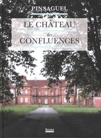 Pinsaguel : le château des Confluences