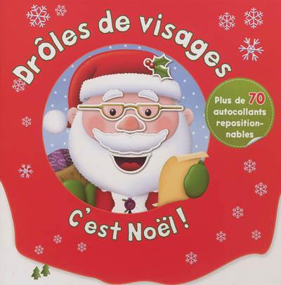 C'est Noël ! : plus de 70 autocollants repositionnables