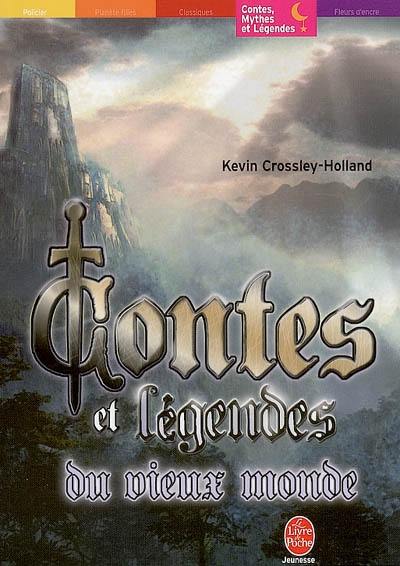 Contes et légendes du vieux monde