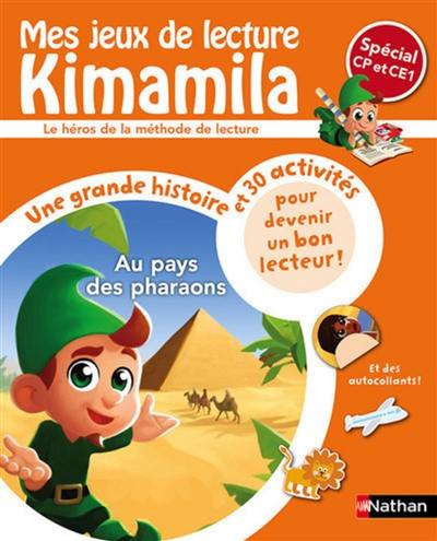 Mes jeux de lecture Kimamila. Au pays des pharaons : spécial CP et CE1