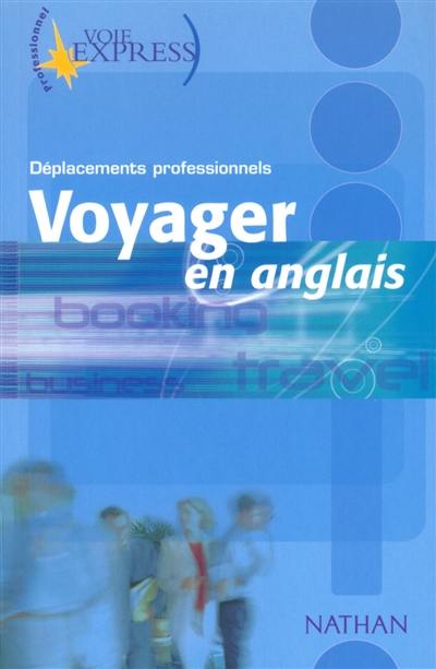 Voyager en anglais : déplacements professionnels