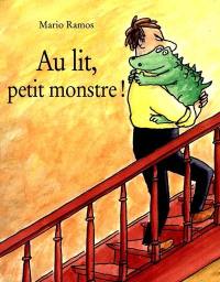 Au lit, petit monstre !